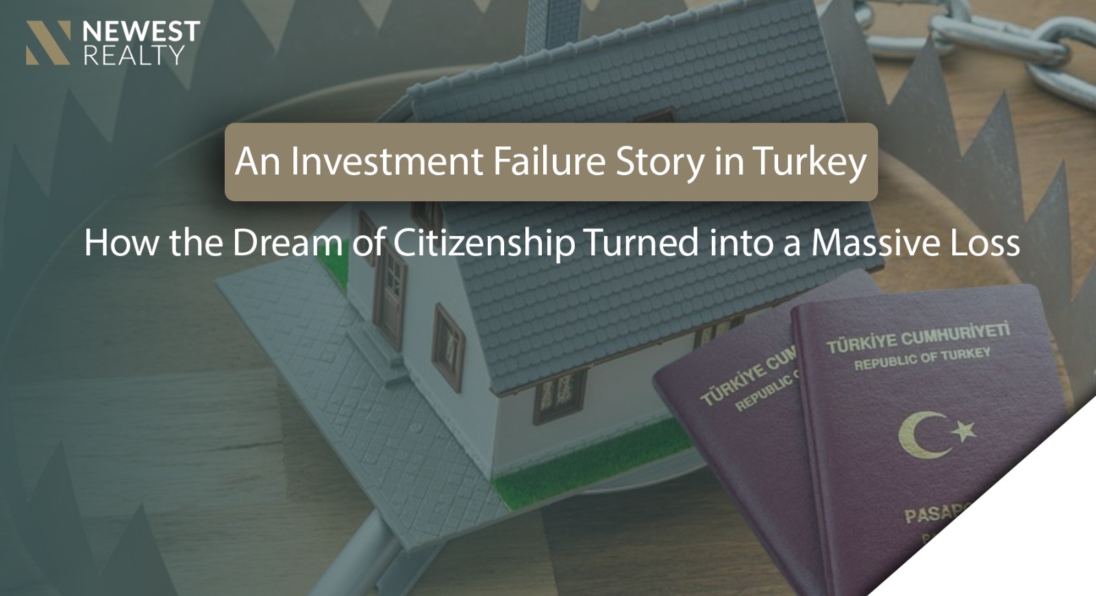 A Failed Investment Story in Turkey: How the Dream of Citizenship Turned Into a Major Loss