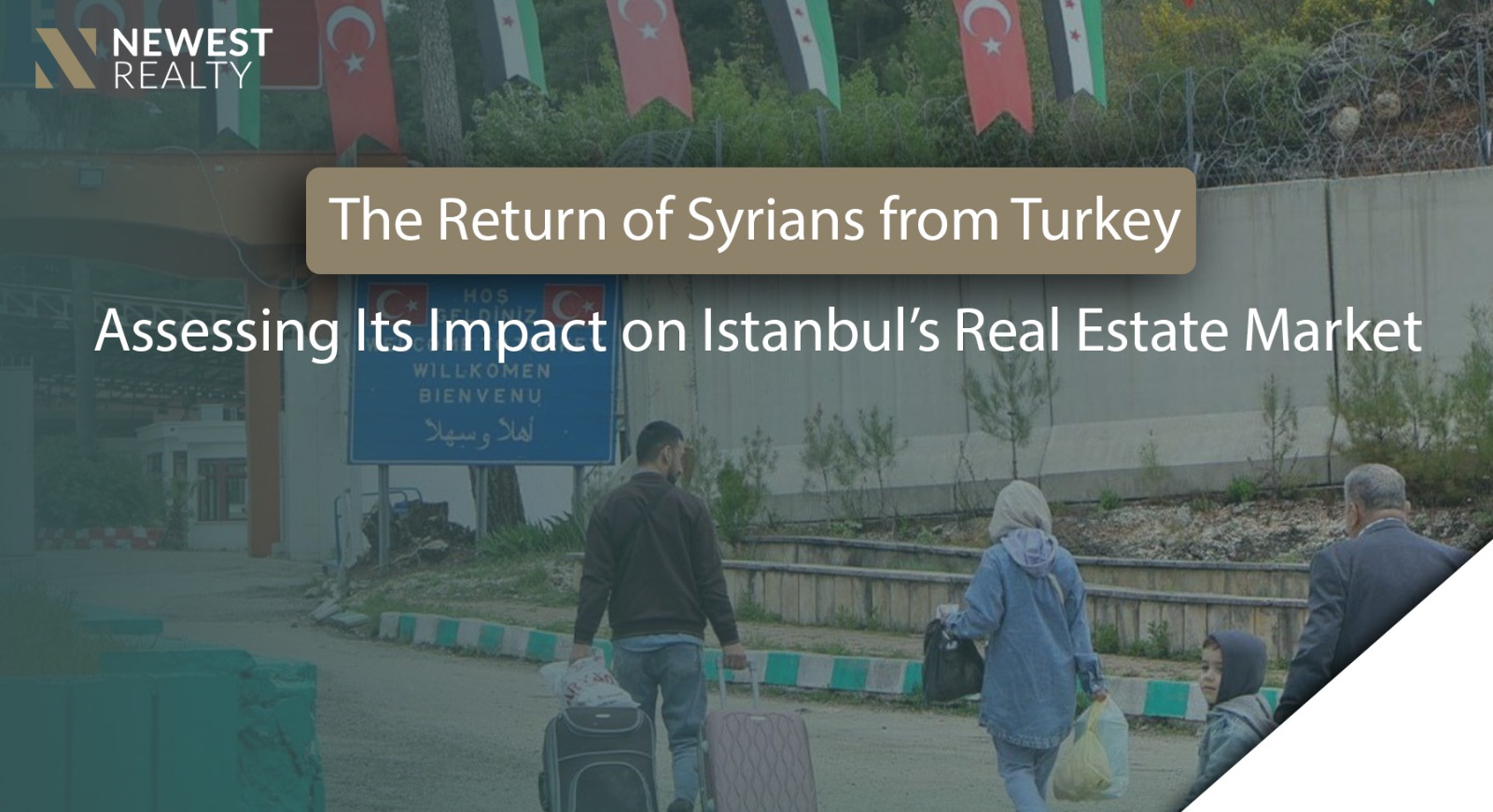 The Return of Syrians from Turkey: Implications for the Real Estate Market in Istanbul